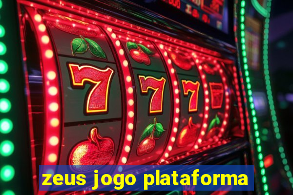 zeus jogo plataforma